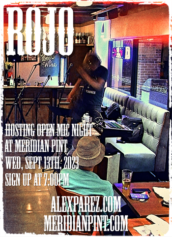 www.alexparez.com Alex The Red Parez aka El Rojo Hosting Open Mic Night at Meridian Pint in Arlington, VA Wednesday, September 13th, 2023, 7:00pm-10:00pm, Signups at 7:00pm, Performances 7:30pm-10:00pm!
