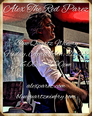 www.alexparez.com Alex The Red Parez aka El Rojo! Live! At Blue Quartz Winery in Etlan, VA! Friday! April 14th, 2023, 6:00pm-9:00pm!
