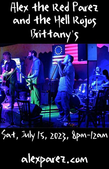 www.alexparez.com Alex the Red Parez and the Hell Rojos Featuring Terry Boes, Derek Evry, and Dan Perriello! Return to Brittany's in Lake Ridge, VA! Saturday! July 15th, 2023 8:00pm-12:00am
