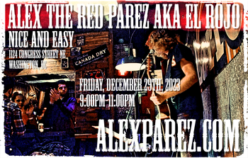 www.alexparez.com/shows Alex The Red Parez aka El Rojo returns to Nice & Easy in Washington, DC! Friday! December 29th, 2023! 9:00pm-11:00pm!
