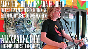 www.alexparez.com Alex The Red Parez aka El Rojo! Live! At Dogfish Head Alehouse in Fairfax, VA! Saturday, October 7th, 2023 7:00pm-9:00pm!
