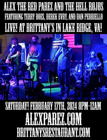 www.alexparez.com/shows Alex the Red Parez the Hell Rojos Featuring Terry Boes, Derek Evry, and Dan Perriello! Return to Brittany's in Lake Ridge, VA! Saturday! February 17th, 2024 8:00pm-12:00am
