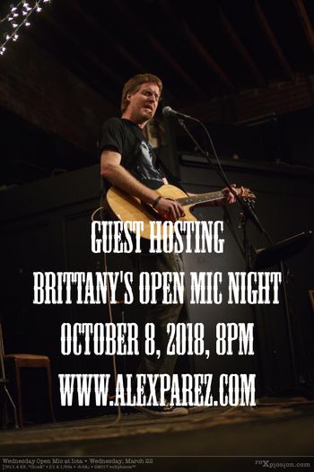 Guest Hosting Brittany's Open Mic Night! Monday, October 8th, 2018, 8pm!
