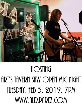 Hosting Art's Tavern SAW (Songwriters' Association of Washington DC) Sponsored Open Mic Night 2-5-19, 7pm www.alexparez.com
