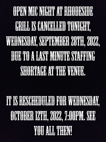 www.alexparez.com Open Mic Night at Rhodeside Grill is cancelled for Wednesday, September 28th, 2022 due to a last minute staffing shortage at the venue and rescheduled for Wednesday, October 12th, 2022, 7:00pm www.alexparez.com

