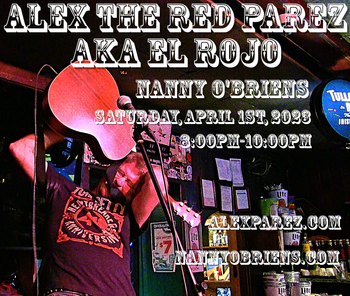 www.alexparez.com Alex The Red Parez aka El Rojo Returns to Nanny O'Briens in Washington DC! Saturday, April 1st, 2023 8:00pm-10:00pm!

