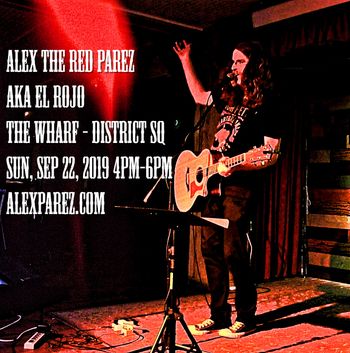 Alex The Red Parez aka El Rojo Returns to The Wharf! District Square at 9th and Maine near The Anthem! Sunday, September 22nd, 2019 4pm-6pm www.alexparez.com
