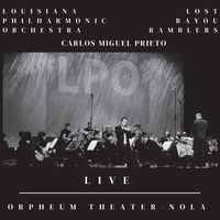 Live : Orpheum Theater NOLA by Lost  Bayou Ramblers & Louisiana Philharmonic Orchestra