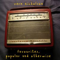 Favourites, Popular and Otherwise by Vern Nicholson