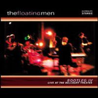Bootleg IV: Live at the Belcourt Theater by the floating men