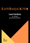 Bambuquisimo for Clarinet Quartet