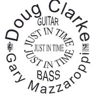 Just in Time by Doug Clarke and Gary Mazzaroppi