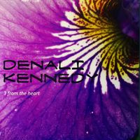 3 FROM THE HEART by Denali Kennedy