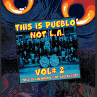 This is Pueblo, Not L.A. Volume #2 by Innocent Sinners 