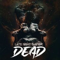 Dead by Late Night Savior