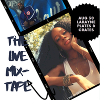 The Live Mixtape | Larayne x Malik - 16