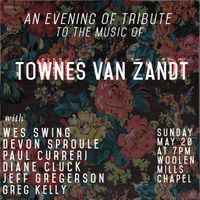 An Evening of Tribute to the Music of Townes Van Zandt