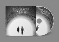 Tomorrow Bird: CD