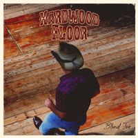 Hardwood Floor by Blind Joe