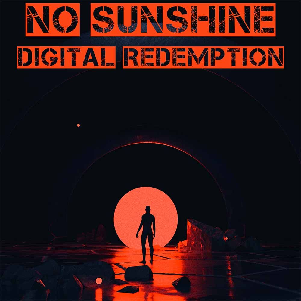 No Sunshine - Digital Redemption