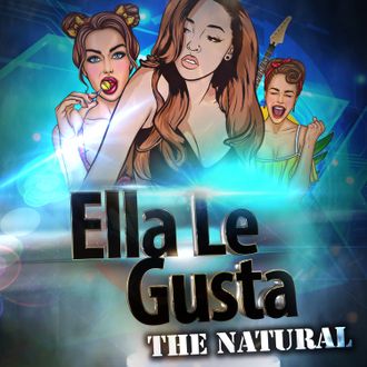 Ella Le Gusta by The Natural