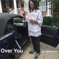 Over You (2020) by John David Black