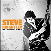 Track of Words, Retraced by Steve Knightley