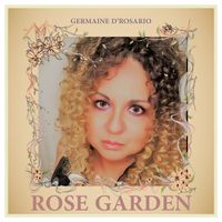 Rose Garden by Germaine D'Rosario