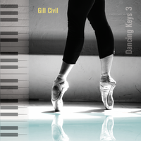 Dancing Keys 3 - Original Piano Music for Ballet Class by Gill Civil