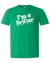 T-shirt I'm a Drifter Heathered Irish Green