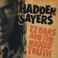 12 Bars and the Naked Truth by Hadden Sayers