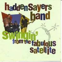 Swingin' from the Fabulous Satellite by Hadden Sayers