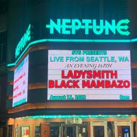 Live From Seattle Washington - August 11, 2022 by Ladysmith Black Mambazo