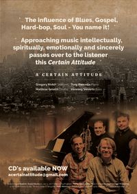 Konzert muss leider abgesagt werden - Gregory Rivkin - Matthias Gmelin – Quartett      ”A Certain Attitude“  CD-Release-Concert