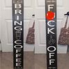Bring Coffee/F*ck Off Reversible Welcome Sign