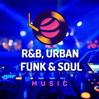 R&B, Urban, Funk and Soul Music