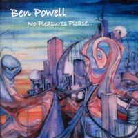No Pleasures Please by Ben Powell