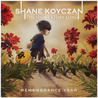 Remembrance Year by Shane Koyczan And The Short Story Long