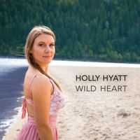 Wild Heart by Holly Hyatt