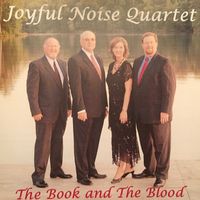 The Book and The Blood by Joyful Noise Quartet
