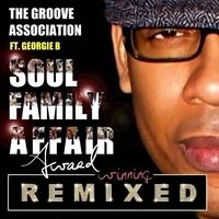 SOUL FAMILY AFFAIR [REMIXED] by The Groove Association feat. Georgie B