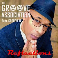 Reflections by The Groove Association feat. Georgie B