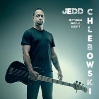Jedd Chlebowski Featuring Special Guests by Jedd Chlebowski