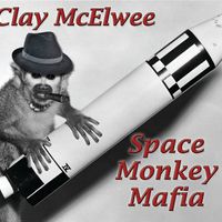 Space Monkey Mafia by Clay McElwee