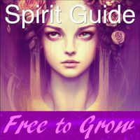 Spirit Guide by Free to Grow