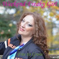Weekend Freaky Girl by Free to Grow