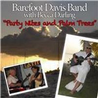 Party Nites and Palm Trees by BAREFOOT DAVIS