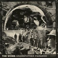 Grandfather Paradox by The Womb