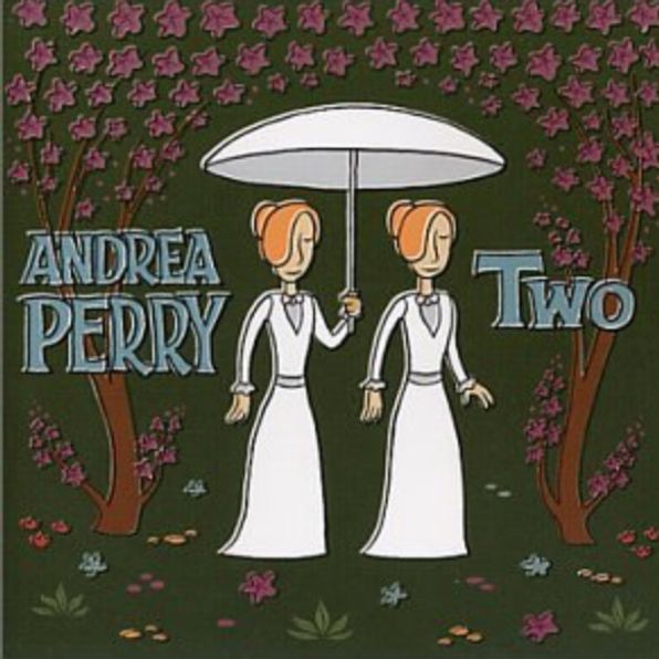Andrea Perry's second album. Reviews by Dave Madden, Gary Glauber, Mike Bennett, babysue, Geriant Jones, Stanton Swihart, Thomas Schulte, Brian James.