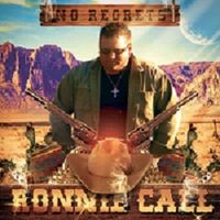 "NO REGRETS" by Ronnie Call